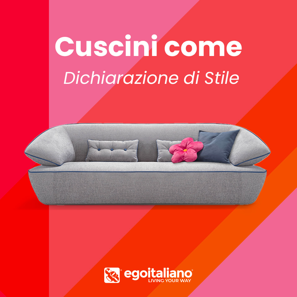 egomag egoitaliano.liveplementi d’Arredo Colorati e Moderni: i Cuscini come Dichiarazione di Stile